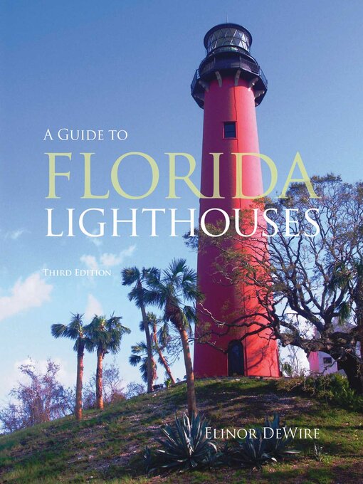 Title details for Guide to Florida Lighthouses by Elinor DeWire - Wait list